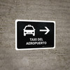 Airport Taxi With Right Arrow Black Spanish Landscape - Wall Sign