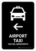 Airport Taxi With Left Arrow Black Bilingual Spanish Portrait - Wall Sign Airport Taxi With Left Arrow Black Bilingual Spanish Portrait - Wall Sign
