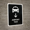 Airport Taxi With Down Arrow Black Portrait - Wall Sign