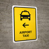 Airport Taxi With Left Arrow Yellow Portrait - Wall Sign