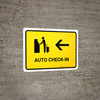 Auto Check In With Left Arrow Yellow Landscape - Wall Sign