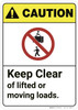 Caution: Keep Clear Of Lifted Or Moving Loads ANSI - Wall Sign Caution: Keep Clear Of Lifted Or Moving Loads ANSI - Wall Sign