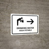 Drinking Water With Right Arrow White Bilingual Spanish Landscape - Wall Sign Drinking Water With Right Arrow White Bilingual Spanish Landscape - Wall Sign