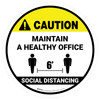 Caution: Social Distancing Maintain A Healthy Office - Floor Sign