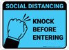 Social Distancing Knock Before Entering Blue Rectangular - Floor Sign