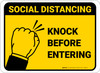 Social Distancing Knock Before Entering Yellow Rectangular - Floor Sign