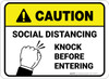 Caution: Social Distancing Knock Before Entering Rectangular - Floor Sign Caution: Social Distancing Knock Before Entering Rectangular - Floor Sign