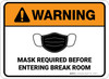 Warning: Mask Required Before Entering Break Room Rectangular - Floor Sign