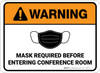 Warning: Mask Required Before Entering Conference Room Rectangular - Floor Sign
