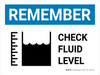 Remember: Check Fluid Level with Icon Landscape - Wall Sign Remember: Check Fluid Level with Icon Landscape - Wall Sign