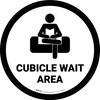 Cubicle Wait Area White Circular - Floor Sign Cubicle Wait Area White Circular - Floor Sign