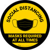 Social Distancing - Masks Required At All Times with Icon Yellow Circular - Floor Sign