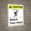 Caution: Watch Your Head ANSI Vertical - Wall Sign