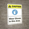 Caution: Wear Gloves In This Area ANSI - Wall Sign