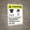 Caution: Wear Sun Protective Equipment ANSI - Wall Sign Caution: Wear Sun Protective Equipment ANSI - Wall Sign