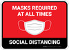 Social Distancing Masks Required At All Times Red Rectangle - Floor Sign Social Distancing Masks Required At All Times Red Rectangle - Floor Sign
