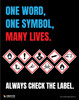 One Word, One Symbol, Many Lives - Check the Label GHS- Poster One Word, One Symbol, Many Lives - Check the Label GHS- Poster