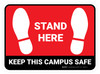 Stand Here - Keep This Campus Safe Red Rectangle - Floor Sign