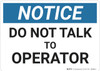 Notice: Hazard Talk To Operator - Wall Sign