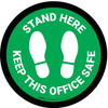 Stand Here - Keep This Office Safe Green Circular - Floor Sign