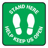 Stand Here - Help Keep Us Open Green Square - Floor Sign