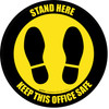 Stand Here - Keep This Office Safe Circular Yellow/Black - Floor Sign