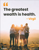 The Greatest Wealth Is Health Quote - Poster The Greatest Wealth Is Health Quote - Poster