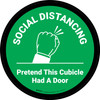 Social Distancing: Pretend This Cubicle Had A Door Green Circular - Floor Sign