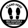 Stand Here: Help Maintain A Healthy Office White Circular - Floor Sign