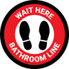 Wait Here: Bathroom Line Red Circular - Floor Sign Wait Here: Bathroom Line Red Circular - Floor Sign