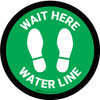 Wait Here: Water Line Green Circular - Floor Sign