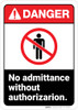 Danger: Admittance Without Authorization Keep Out ANSI - Wall Sign