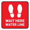 Wait Here: Water Line Red Square - Floor Sign Wait Here: Water Line Red Square - Floor Sign