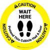 Caution: Wait Here - Pretend This Cubicle Had A Door Circular - Floor Sign