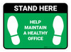 Stand Here: Help Maintain A Healthy Office Green Rectangle - Floor Sign Stand Here: Help Maintain A Healthy Office Green Rectangle - Floor Sign
