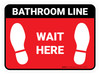 Wait Here: Bathroom Line Red Rectangle - Floor Sign