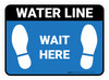 Wait Here: Water Line Blue Rectangle - Floor Sign