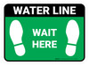 Wait Here: Water Line Green Rectangle - Floor Sign