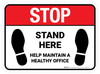 Stop Stand Here - Help Maintain A Healthy Office Rectangle - Floor Sign