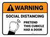 Warning: Social Distancing: Pretend This Cubicle Had A Door Rectangle - Floor Sign