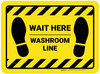 Wait Here: Washroom Line Yellow Hazard Rectangle - Floor Sign