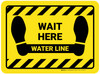 Wait Here: Water Line Yellow Hazard Rectangle - Floor Sign Wait Here: Water Line Yellow Hazard Rectangle - Floor Sign