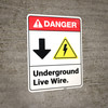 Danger: Underground Live WireWith Down Arrow Electric Symbol ANSI - Wall Sign Danger: Underground Live WireWith Down Arrow Electric Symbol ANSI - Wall Sign