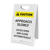 Caution: Approach Slowly Gates Open And Close Automatically Portrait - A-Frame Sign Caution: Approach Slowly Gates Open And Close Automatically Portrait - A-Frame Sign