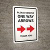 Please Observe One Way Arrows with Right Arrow Icons Portrait - Wall Sign