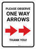 Please Observe One Way Arrows with Right Arrow Icons Portrait - Wall Sign