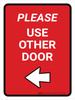 Please Use Other Door Left Arrow Red Portrait - Wall Sign Please Use Other Door Left Arrow Red Portrait - Wall Sign