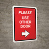 Please Use Other Door Right Arrow Red Portrait - Wall Sign Please Use Other Door Right Arrow Red Portrait - Wall Sign