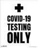Covid19 Testing Only (White) - Poster
