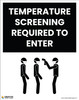 Temperature Screening Required To Enter - Poster Temperature Screening Required To Enter - Poster